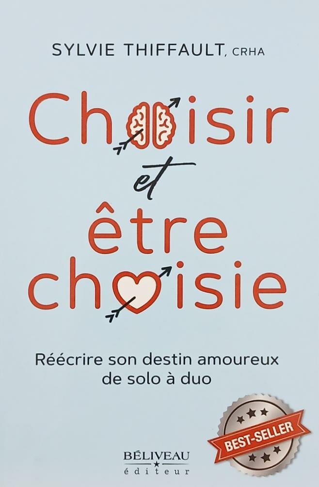 Couverture de Choisir et être choisie : Réécrire son destin amoureux de solo à duo
