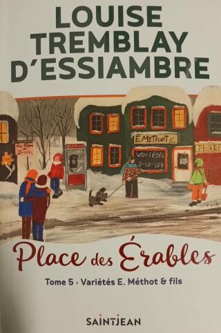 Couverture de Place des Érables Tome 5 : Variétés E. Méthot et fils