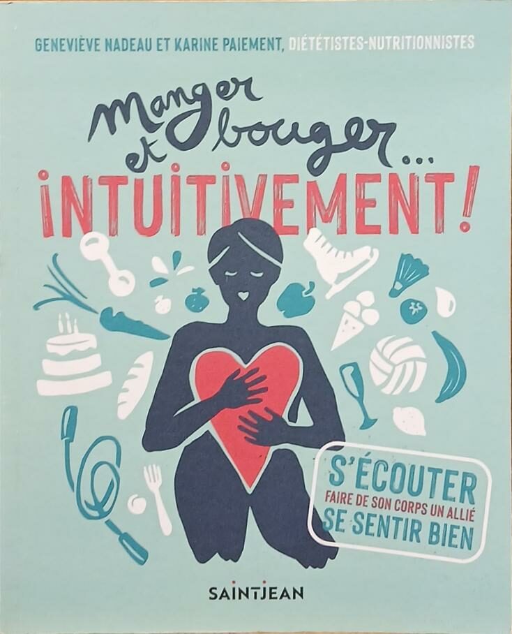 Couverture de Manger et bouger...intuitivement ! : S'écouter, faire de son corps un allié, se sentir bien