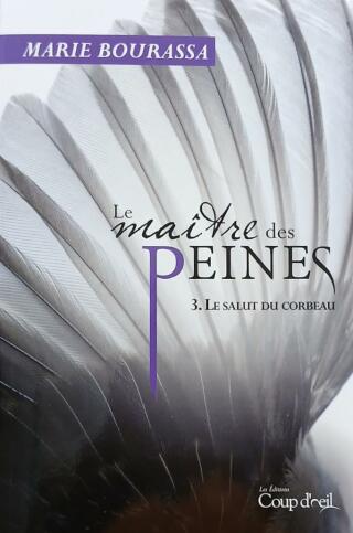 Couverture de Le maître des peines Tome 3 : Le salut du corbeau