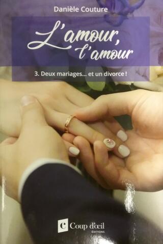 Couverture de L'amour, l'amour Tome 3 : Deux mariages…et un divorce !