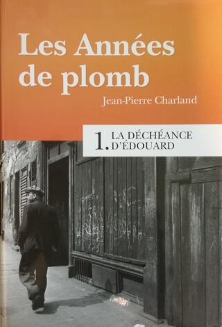 Couverture de Les années de plomb Tome 1 : La déchéance d'Édouard