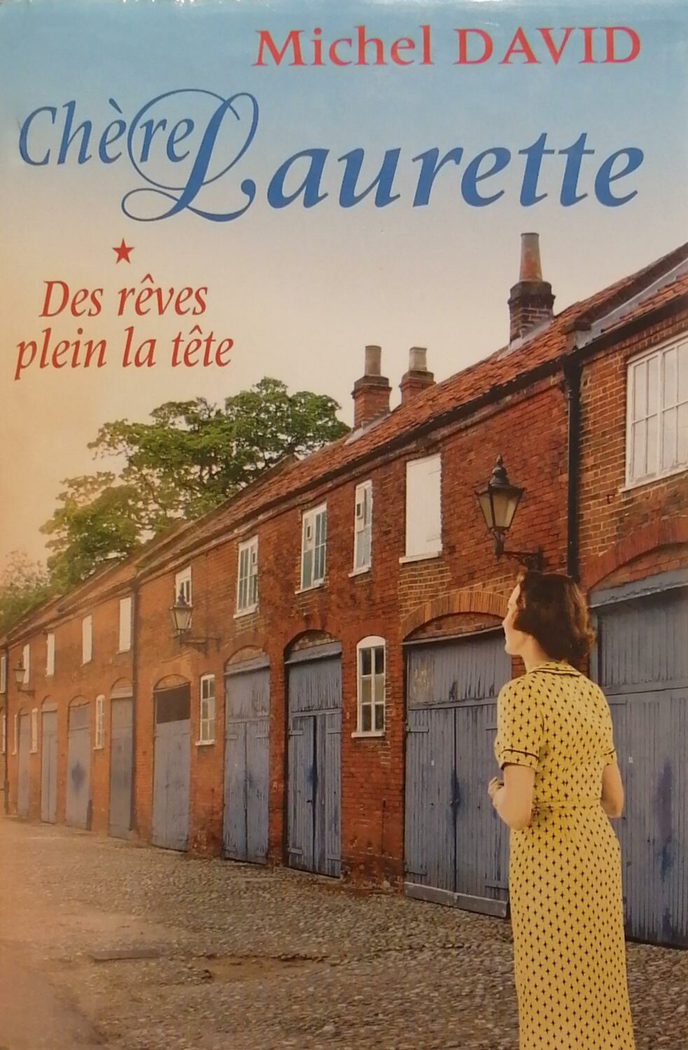 Couverture de Chère Laurette Tome 1 : Des rêves plein la tête