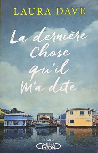 Couverture de La dernière chose qu'il m'a dite