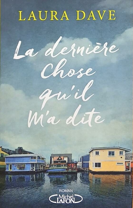 Couverture de La dernière chose qu'il m'a dite