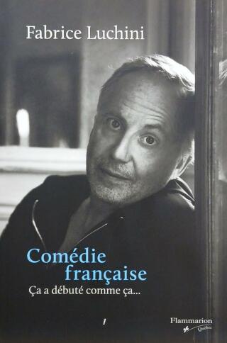 Couverture de Comédie française : Ça a débuté comme ça...