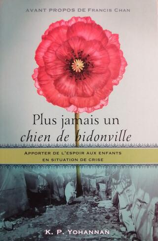 Couverture de Plus jamais un chien de bidonville : Apporter de l'espoir aux enfants en situation de crise