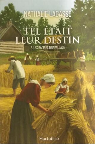 Couverture de Tel était leur destin Tome 2 : Les racines d'un village