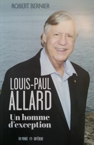 Couverture de Louis-Paul Allard : Un homme d'exception