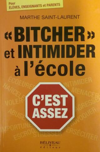 Couverture de «Bitcher» et intimider à l'école c'est assez