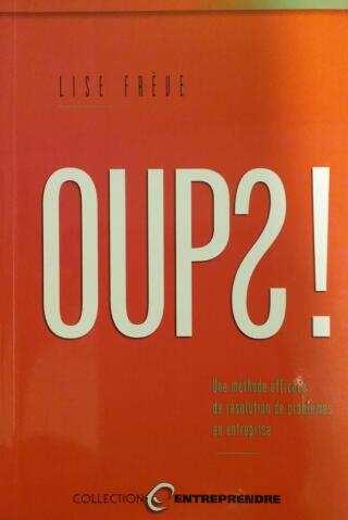 Couverture de OUPS ! : Une méthode efficace de résolution de problèmes en entreprise