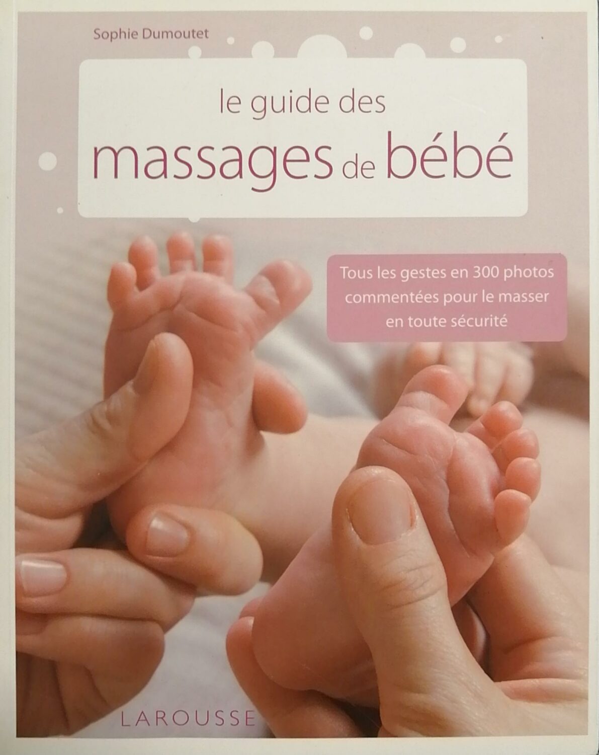 Couverture de Le guide des massages pour bébé