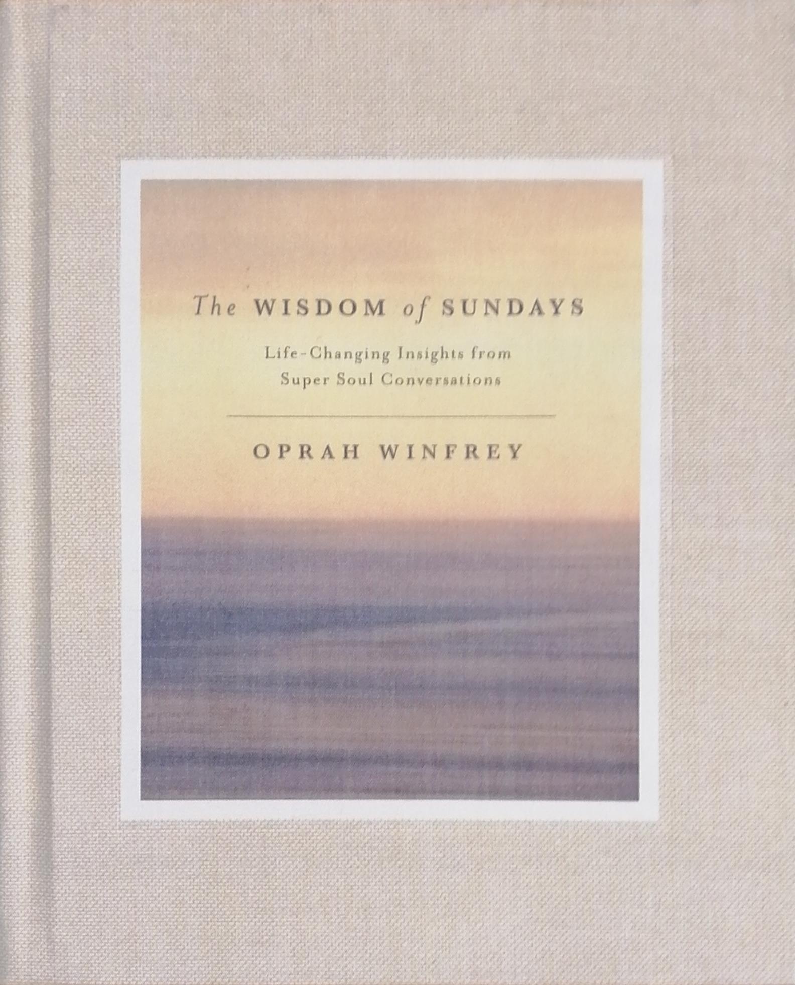 The Wisdom of Sundays LifeChanging Insights from Super Soul