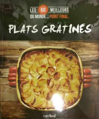 Couverture de Les 60 meilleurs du monde…Point final : Plats gratinés