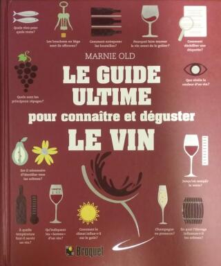 Couverture de Le guide ultime pour connaître et déguster le vin