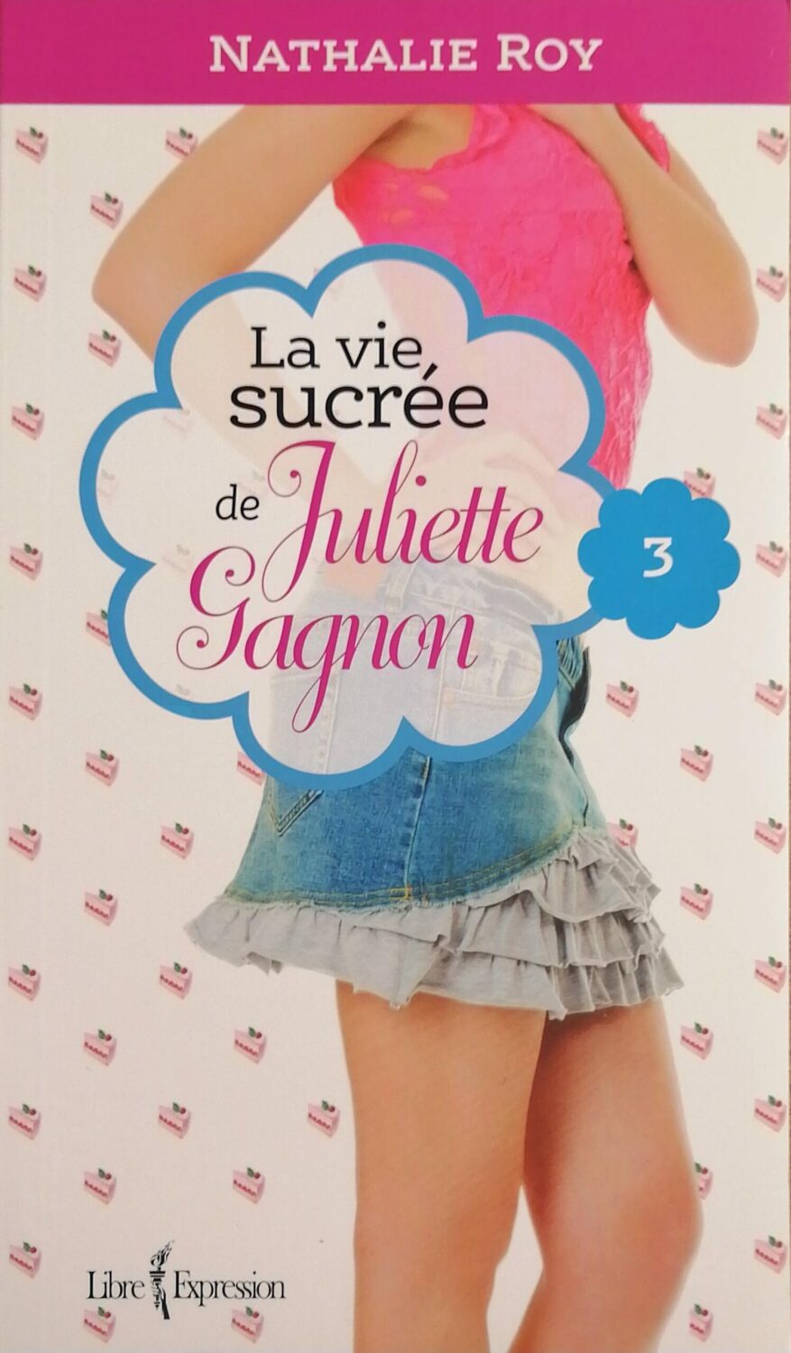 Couverture de La vie sucrée de Juliette Gagnon Tome 3 : Escarpins vertigineux et café frappé à la cannelle