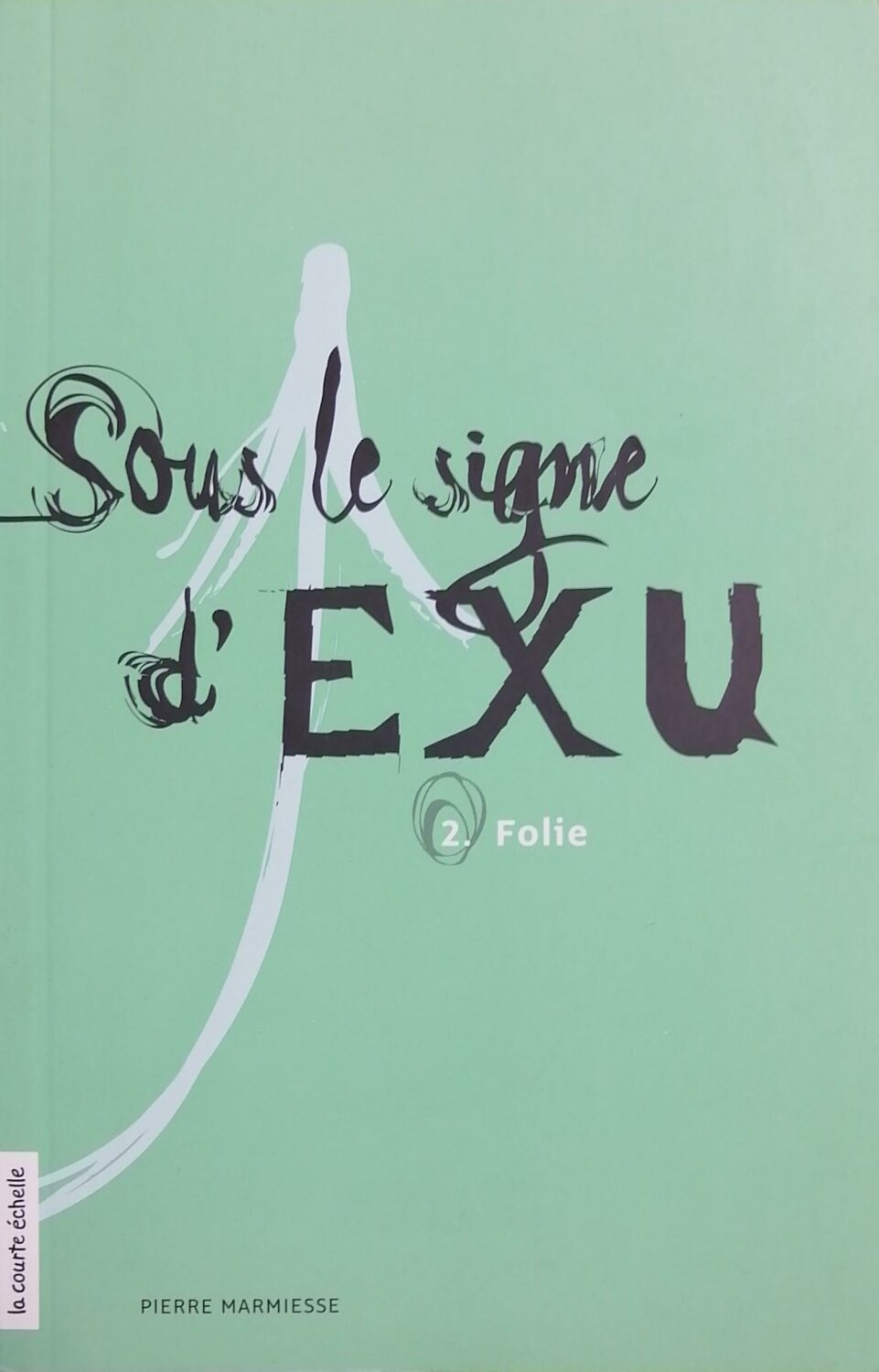 Couverture de Sous le signe d'Exu Tome 2 : Folie