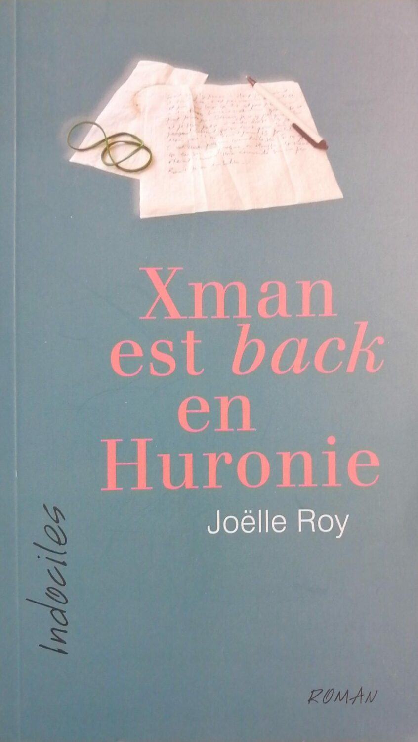 Couverture de Xman est back en Huronie