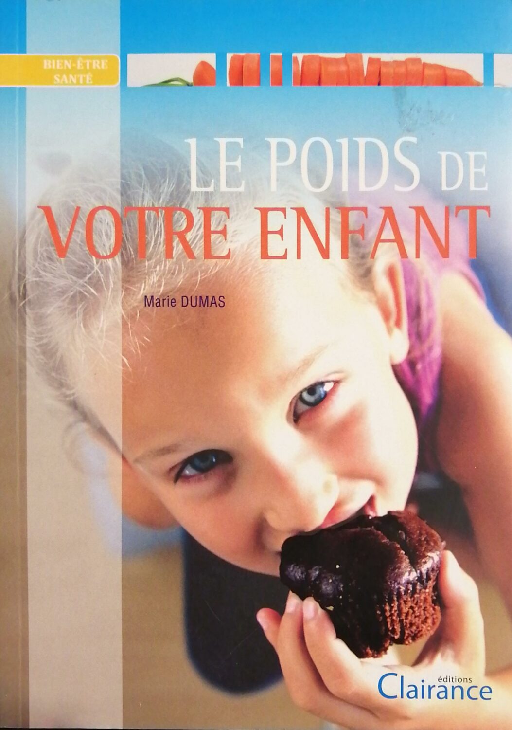 Couverture de Le poids de votre enfant