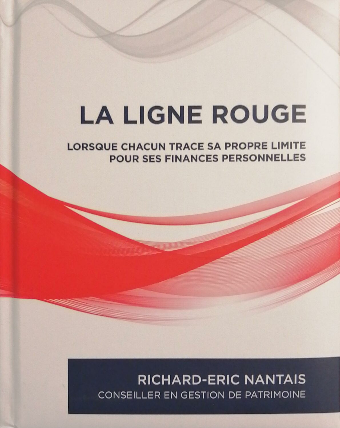 Couverture de La ligne rouge : Lorsque chacun trace sa propre limite pour ses finances personnelles