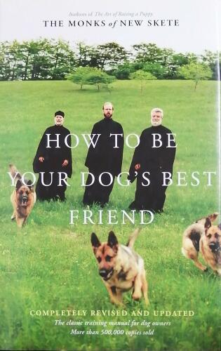 Couverture de How to Be Your Dog's Best Friend : The Classic Training Manual for Dog Owners 2nd Edition