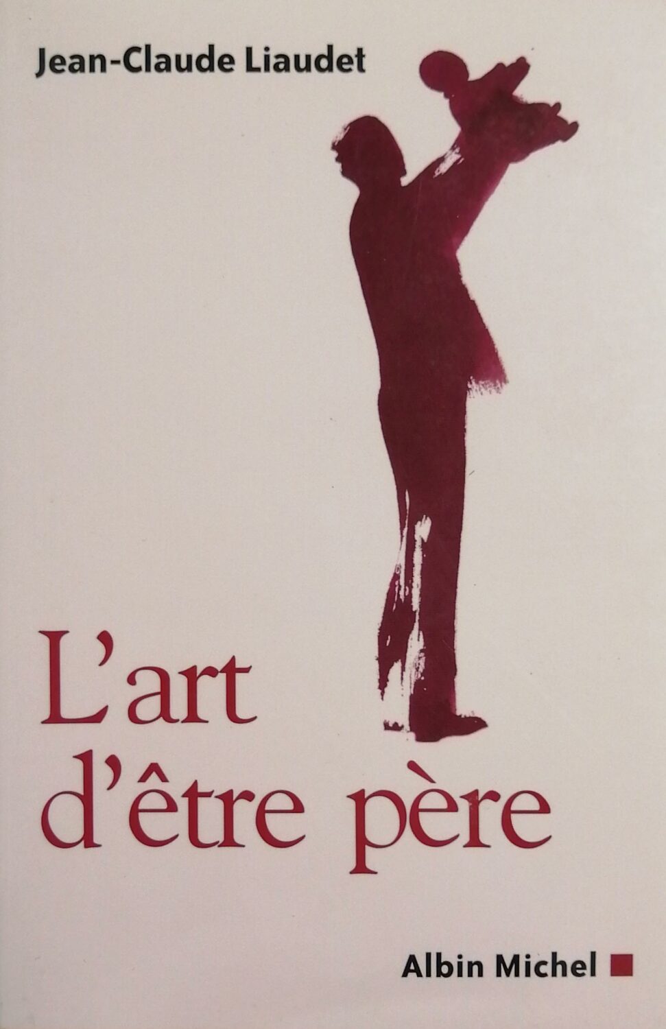 Couverture de L'art d'être père