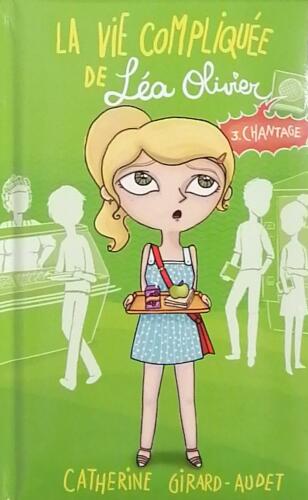 Couverture de La vie compliquée de Léa Olivier Tome 3 : Chantage