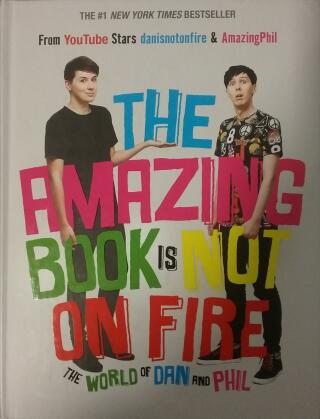 Couverture de The Amazing Book Is Not on Fire : The world of Dan and Phil