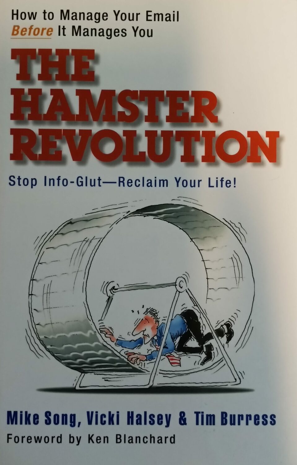 Couverture de The Hamster Revolution : How to Manage Your Email Before It Manages You
