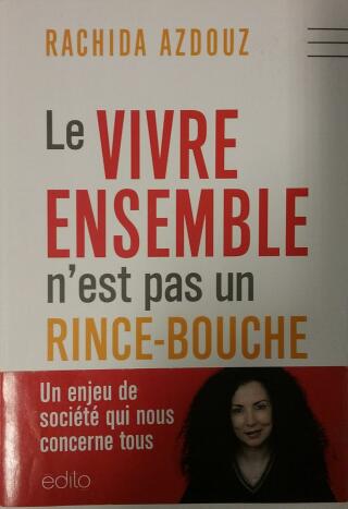 Couverture de Le vivre ensemble n'est pas un rince-bouche