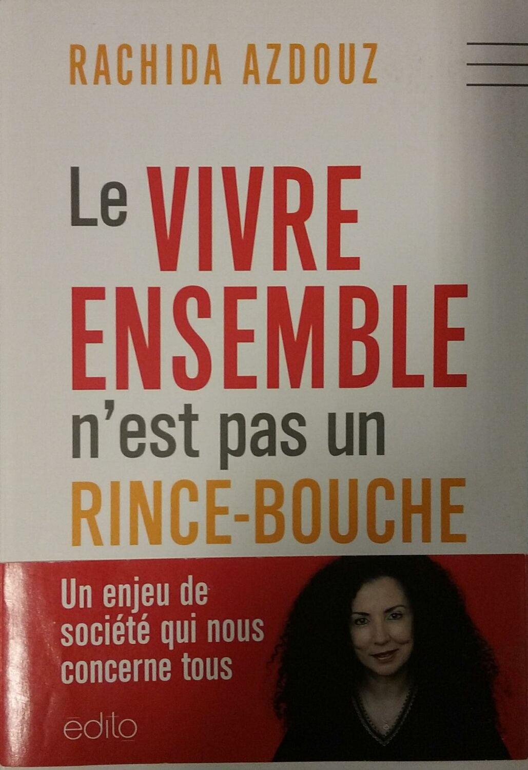 Couverture de Le vivre ensemble n'est pas un rince-bouche