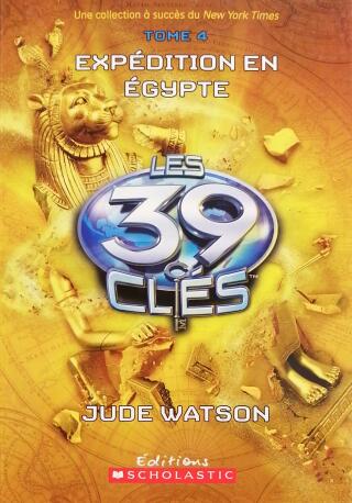 Couverture de Les 39 clés Tome 4 : Expédition en Égypte