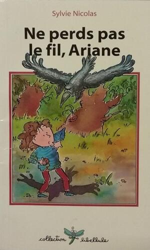 Couverture de Ne perd pas le fil, Ariane