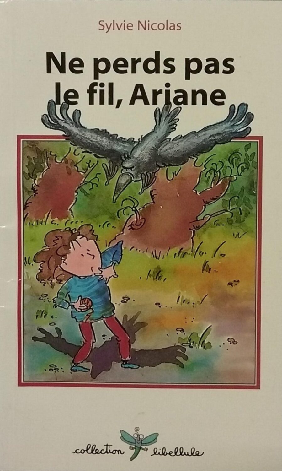 Couverture de Ne perd pas le fil, Ariane