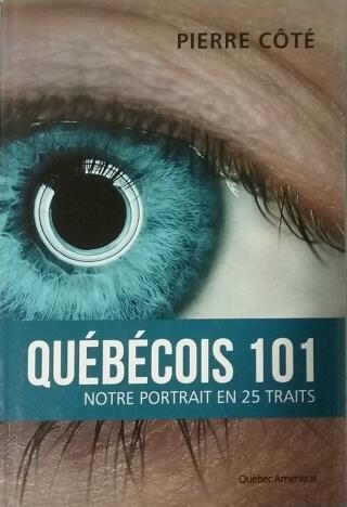 Couverture de Québécois 101 : Notre portrait en 25 traits