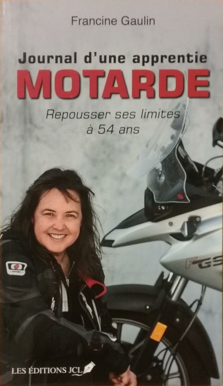 Couverture de Journal d’une apprentie motarde : Repousser ses limites à 54 ans