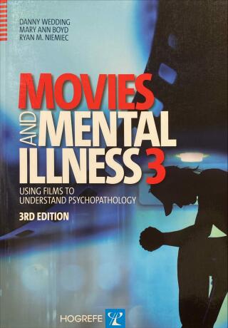 Couverture de Movies and Mental Illness : Using Films to Understand Psychopathology 3rd edition