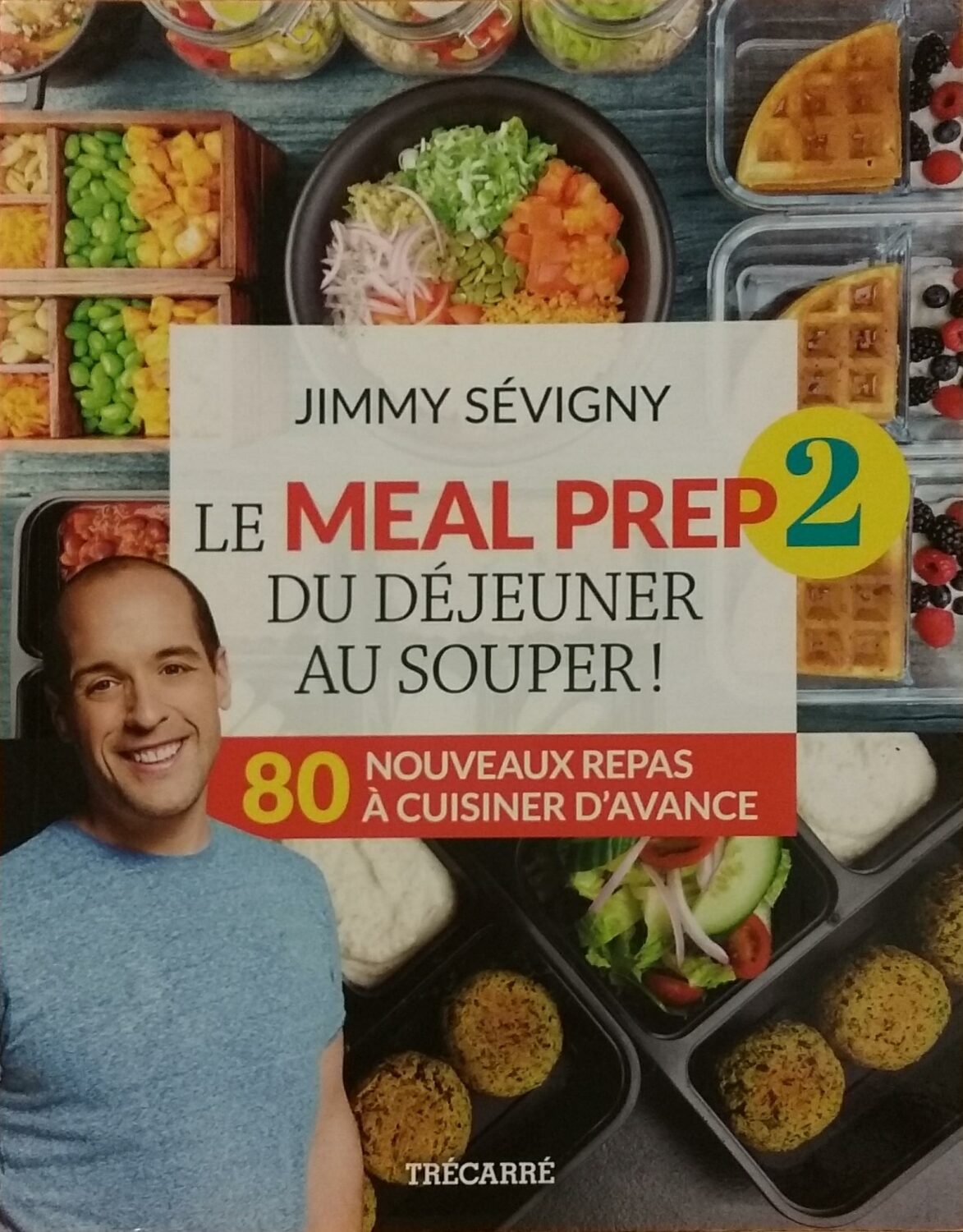 Couverture de Le Meal prep Tome 2 : Du déjeuner au souper !