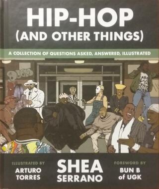 Couverture de Hip-Hop (And Other Things) : A Collection of Questions Asked, Answered, Illustrated