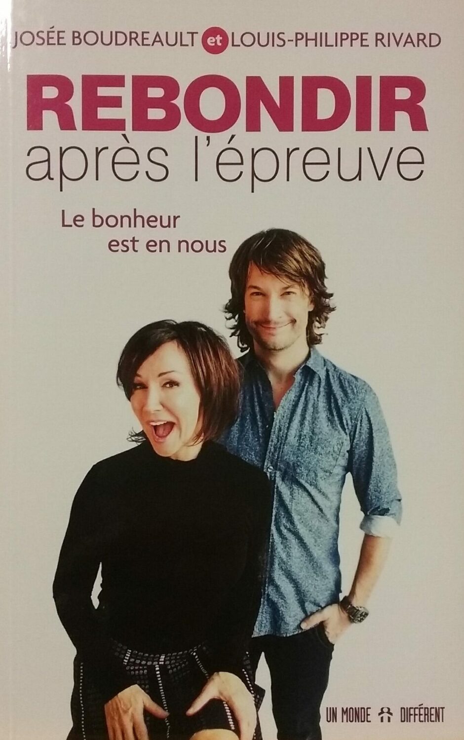 Couverture de Rebondir après l'épreuve : Le bonheur est en nous