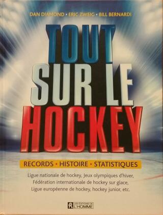 Couverture de Tout sur le hockey : Records, histoire, statistiques