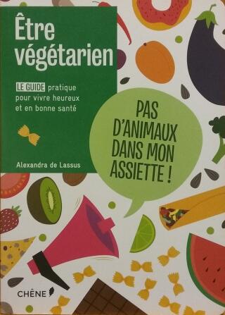 Couverture de Être végétarien : Tout savoir sur le mode de vie veggie