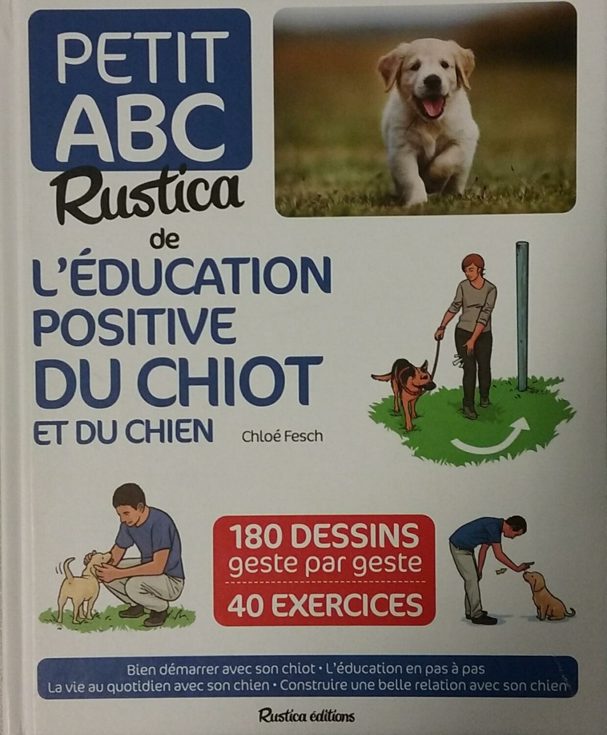 Couverture de Petit ABC Rustica de l'éducation positive du chiot et du chien
