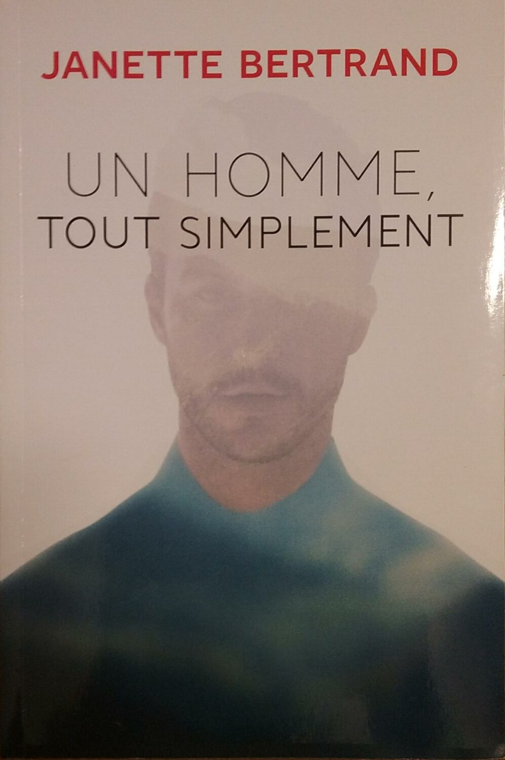 Couverture de Un homme, tout simplement