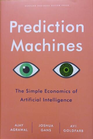 Couverture de Prediction Machines : The Simple Economics of Artificial Intelligence