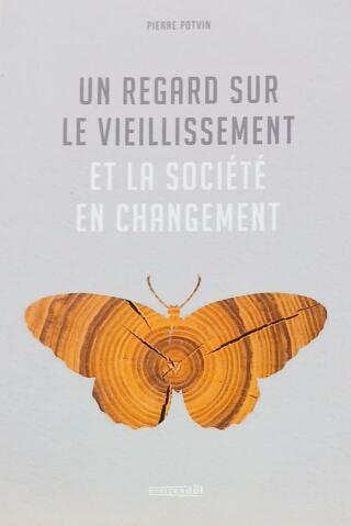 Couverture de Un regard sur le vieilisement et la société en changement
