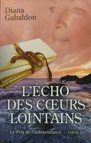 Couverture de Le chardon et le tartan Tome 7 : L'écho des coeurs lointains partie 1 : Le prix de l'indépendance