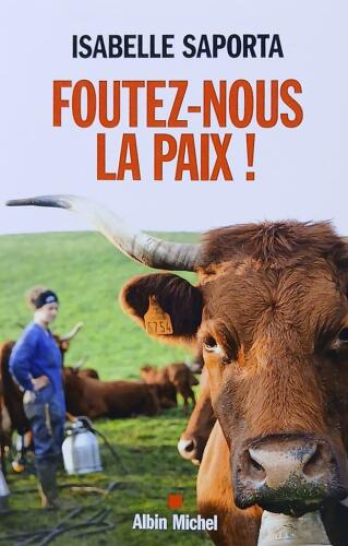 Couverture de Foutez-nous la paix !