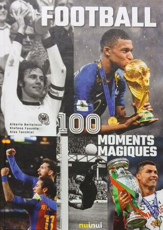 Couverture de Football : 100 moments magiques