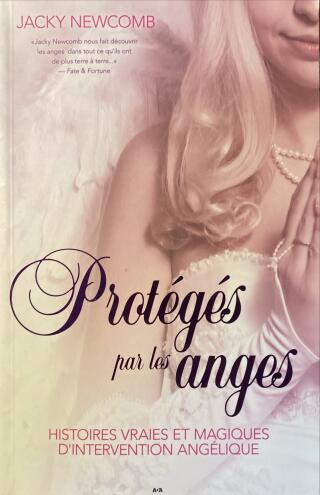 Couverture de Protégés par les anges : Histoires vraies et magiques d'intervention angélique